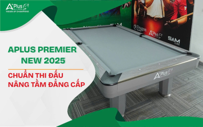 APLUS PREMIER NEW 2025 – CHUẨN THI ĐẤU, NÂNG TẦM ĐẲNG CẤP!