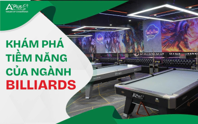 Muốn Đầu Tư Sinh Lời Ổn Định? Khám Phá Tiềm Năng Của Ngành Billiards