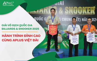 ​​​​​​​Giải Vô địch Quốc gia Billiards & Snooker 2025: Hành trình đỉnh cao cùng Aplus Việt Đài